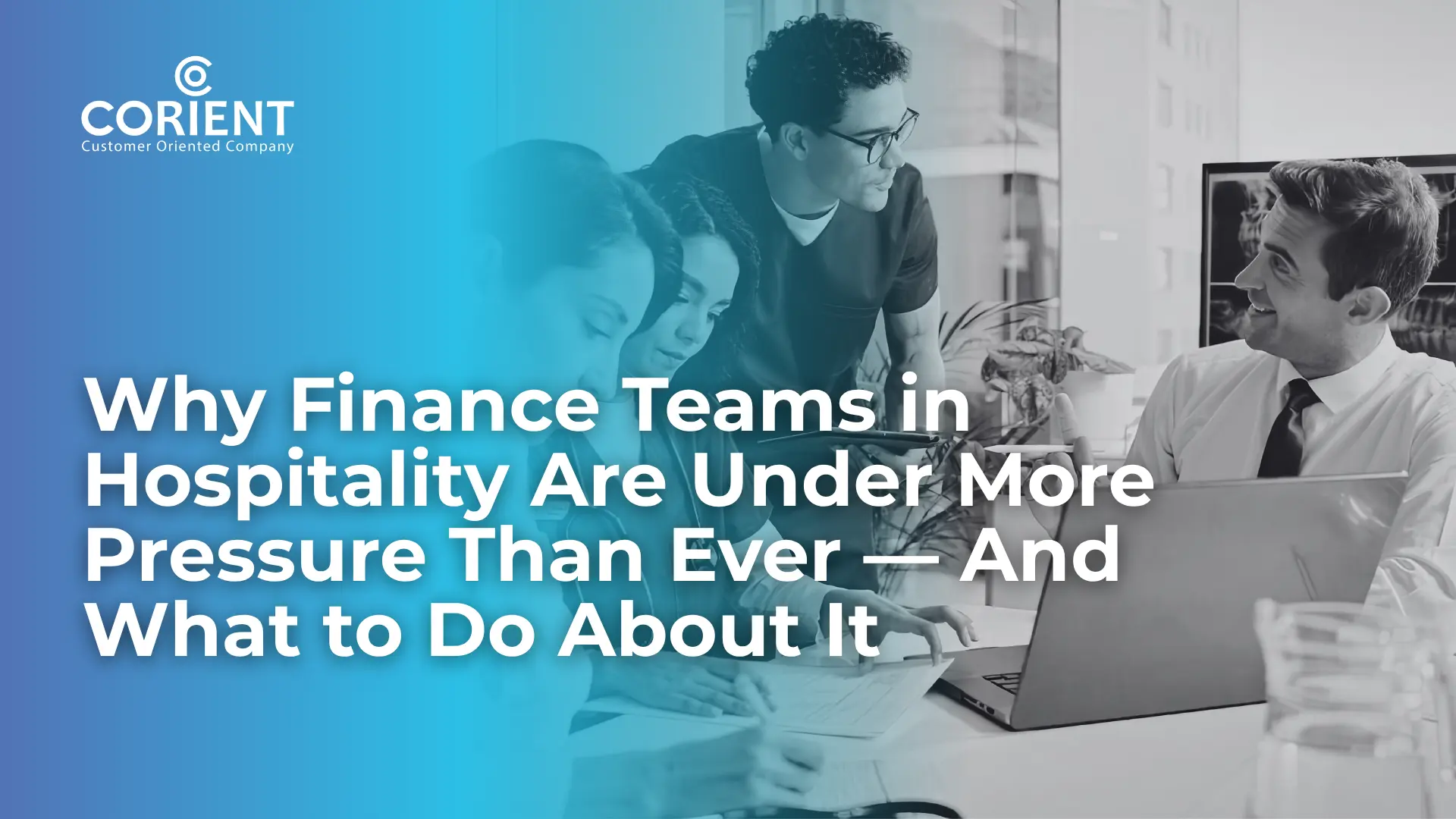 The Real Finance teams Challenges Hospitality Leaders Face