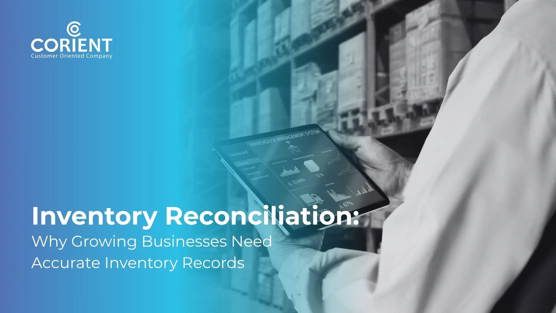 Inventory Reconciliation: Why Growing Businesses Need Accurate Inventory Records