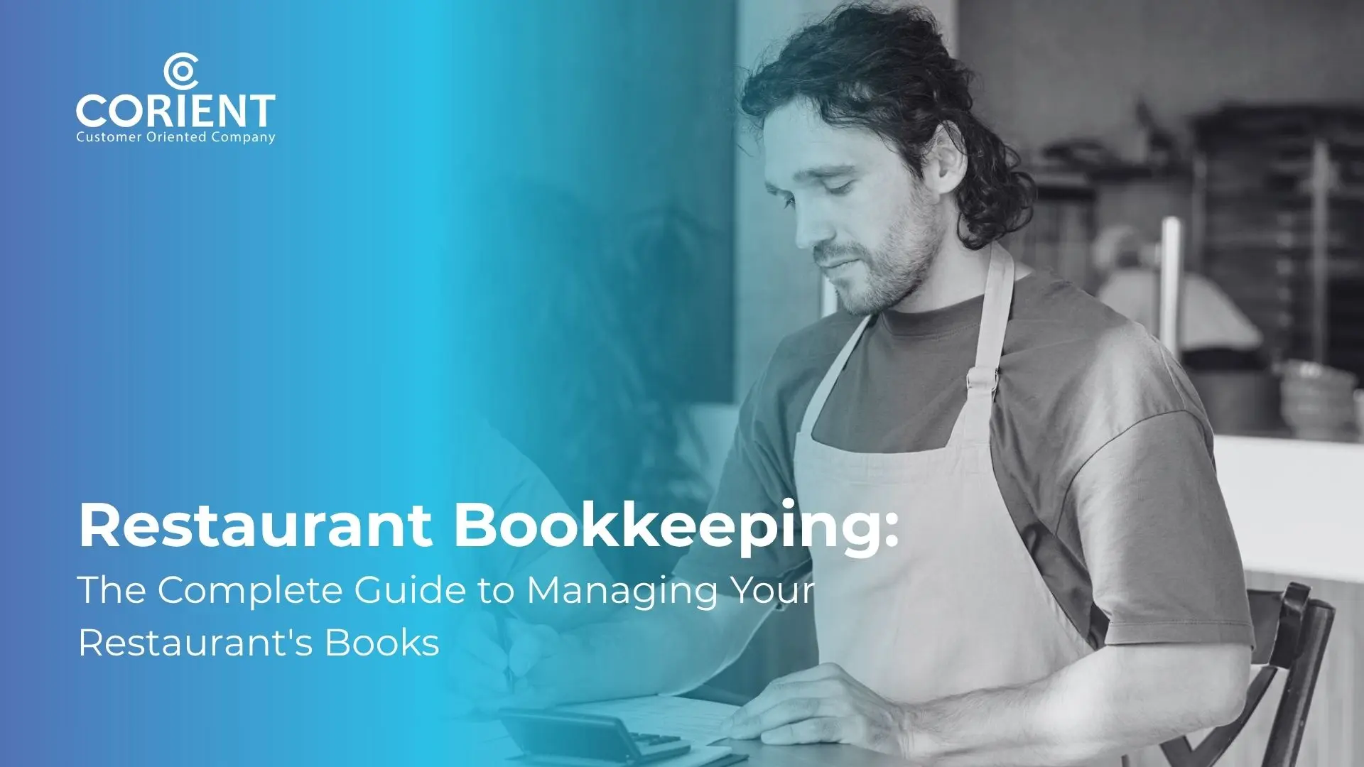 Restaurant Bookkeeping The Complete Guide to Managing Your Restaurants Books