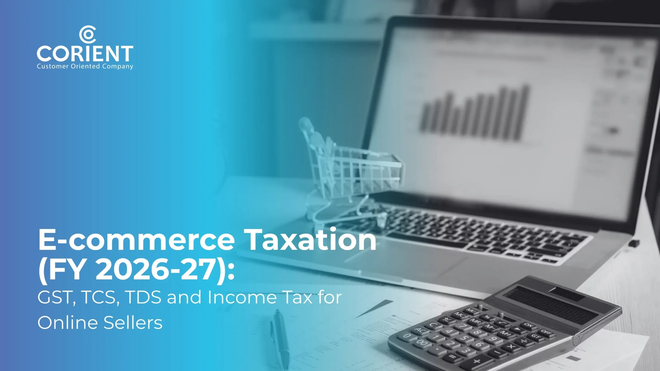 E-commerce Taxation (FY 2026-27) GST, TCS, TDS and Income Tax for Online Sellers