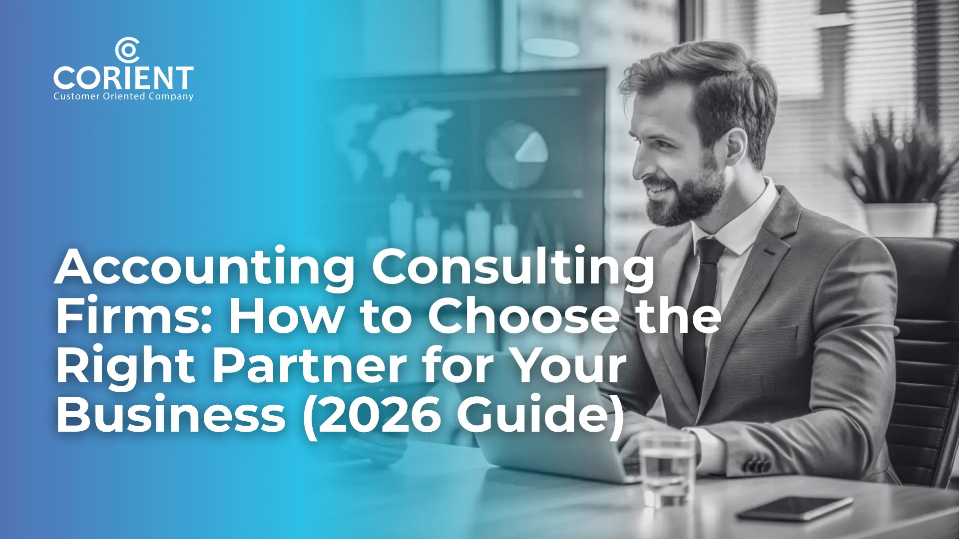 Accounting consulting firms guide for choosing the right financial partner to improve business performance and growth.
