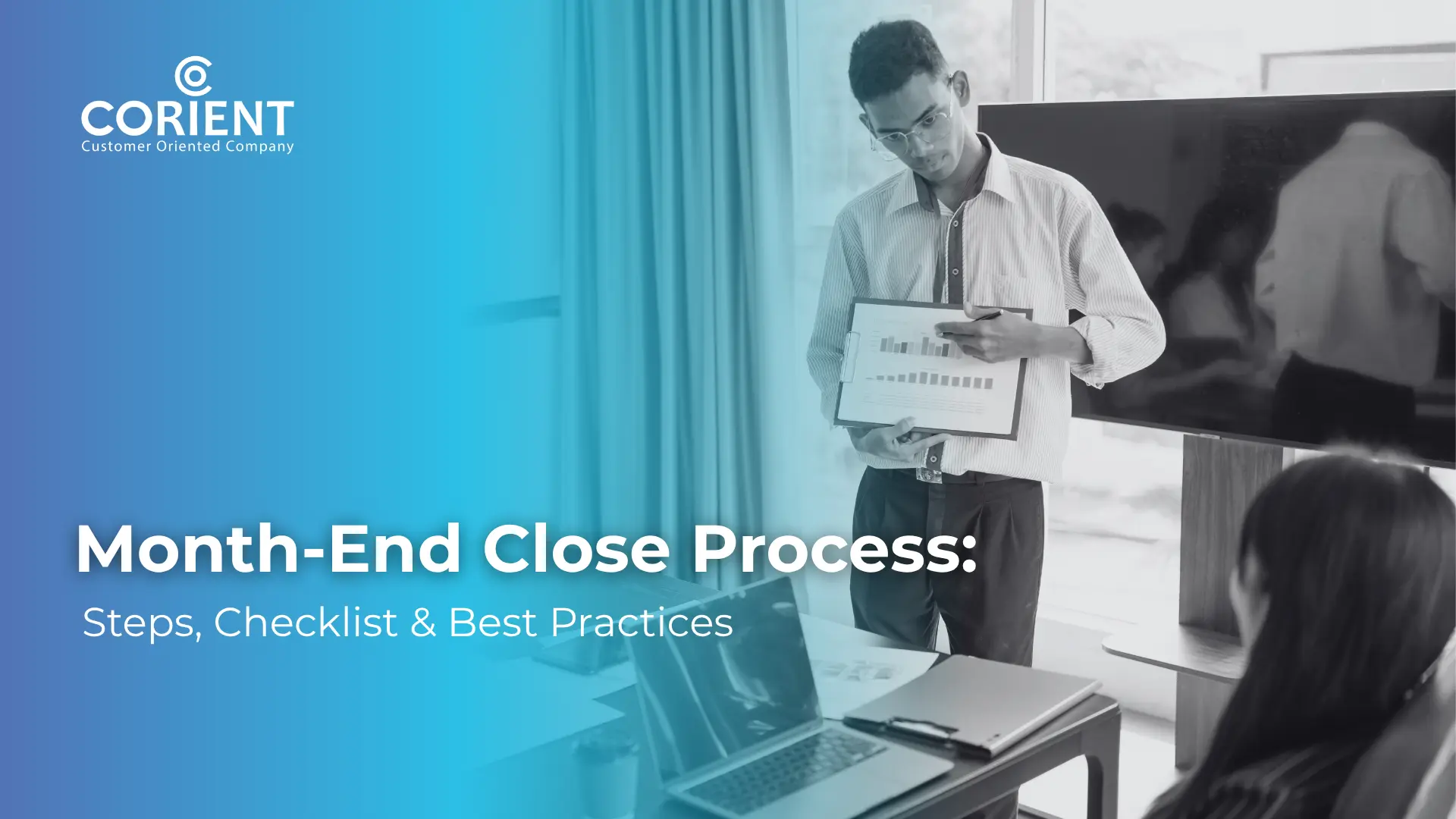 Month-end Close Process -Steps, Checklist & Best Practices
