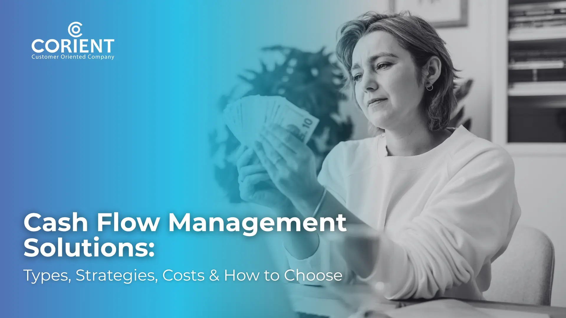 Cash Flow Management Solutions Types, Strategies, Costs & How to Choose
