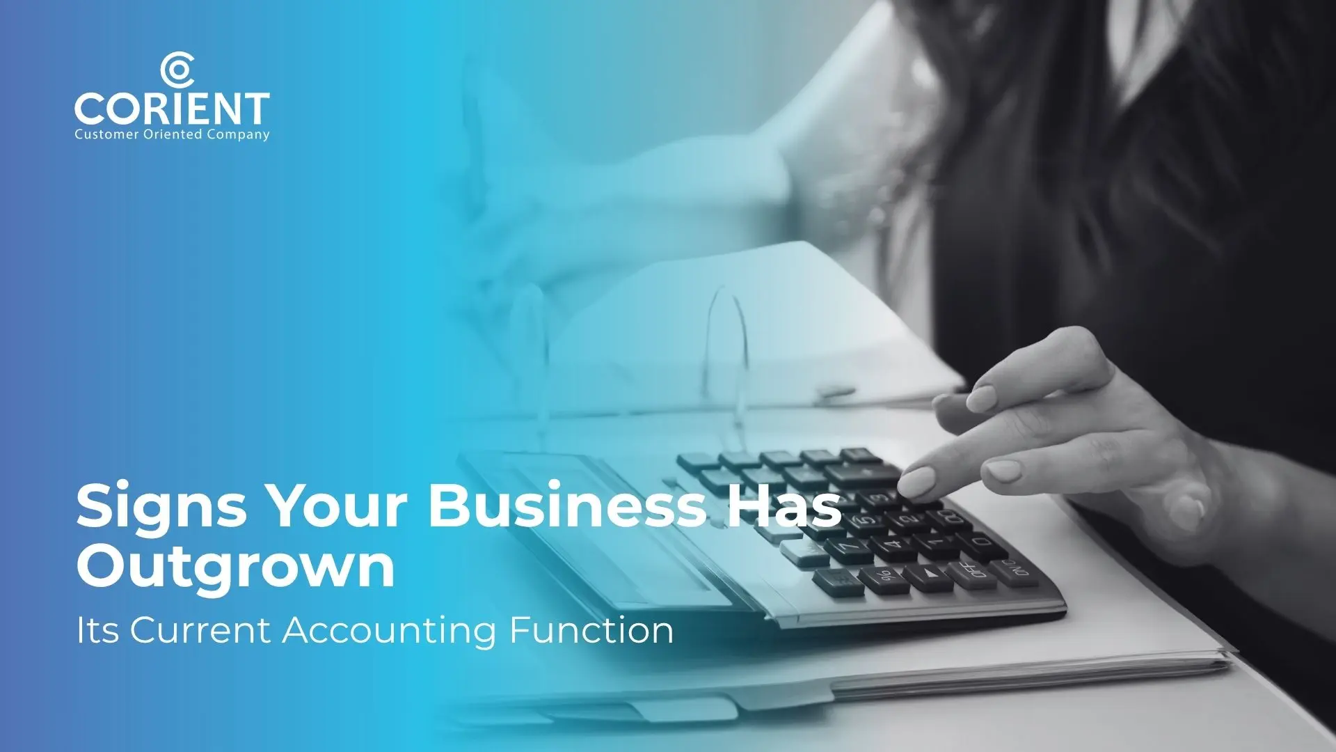igns Your Business Has Outgrown Its Current Accounting Function