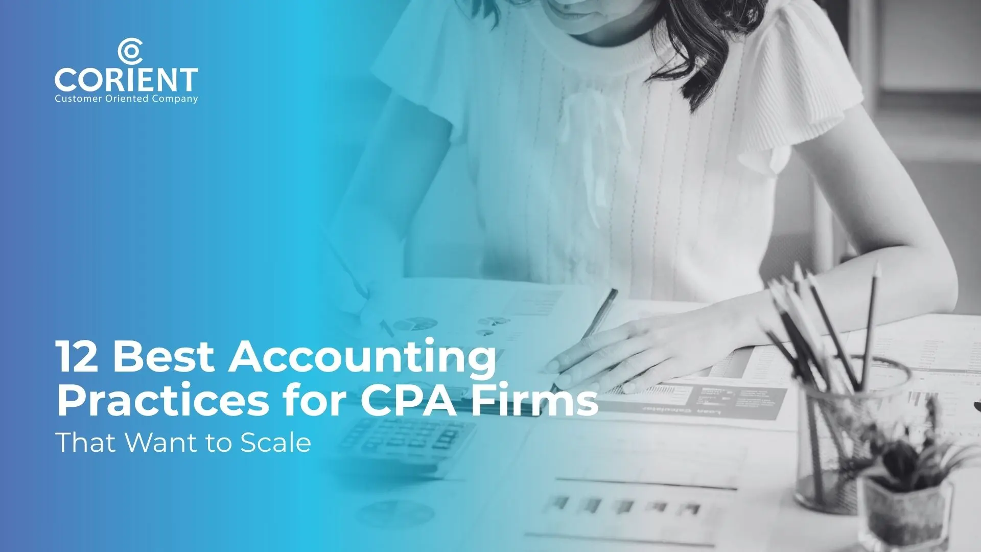 12 Best Accounting Practices for CPA Firms That Want to Scale